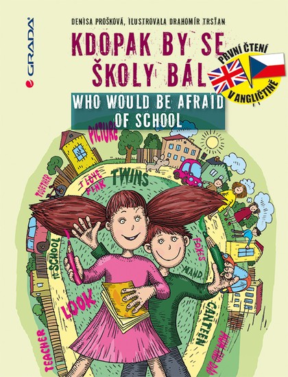 E-kniha Kdopak by se školy bál/Who Would Be Afraid of School