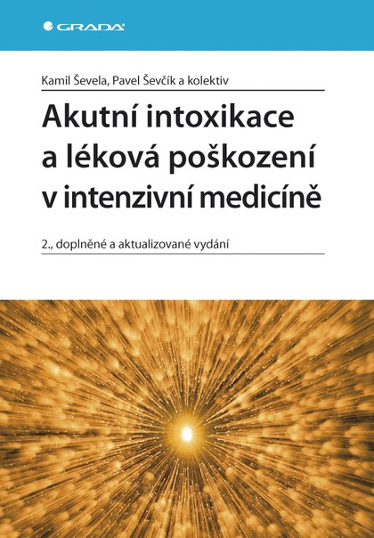 E-kniha Akutní intoxikace a léková poškození v intenzivní medicíně