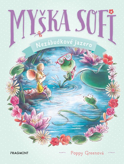 E-kniha Myška Sofi 3: Nezábudkové jazero