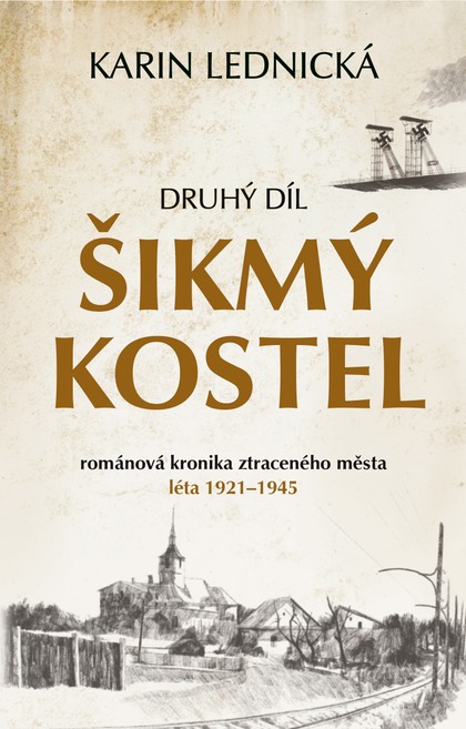 E-kniha Šikmý kostel: románová kronika ztraceného města, léta 1921–1945