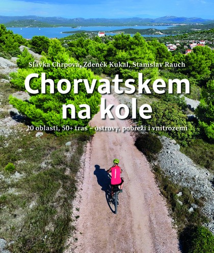 E-kniha Chorvatskem na kole - 20 oblastí, 50+ tras - ostrovy, pobřeží i vnitrozemí