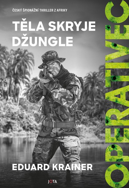 E-kniha Operativec: Těla skryje džungle
