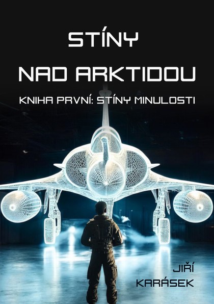 E-kniha Stíny nad Arktidou: Kniha první: Stíny minulosti