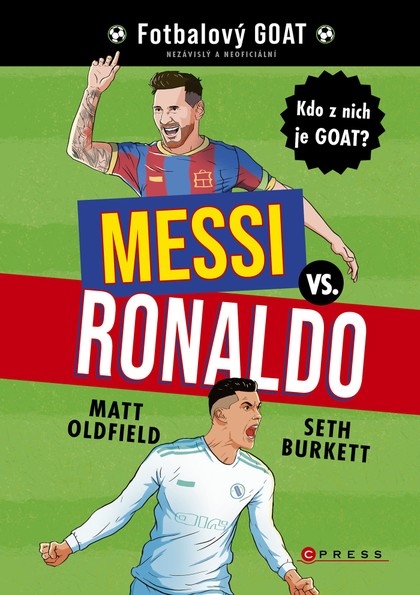 E-kniha Messi vs. Ronaldo: Kdo z nich je GOAT?