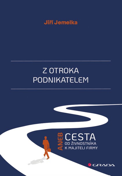 E-kniha Z otroka podnikatelem aneb cesta od živnostníka k majiteli firmy