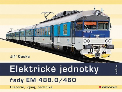 E-kniha Elektrické jednotky řady EM 488.0/460