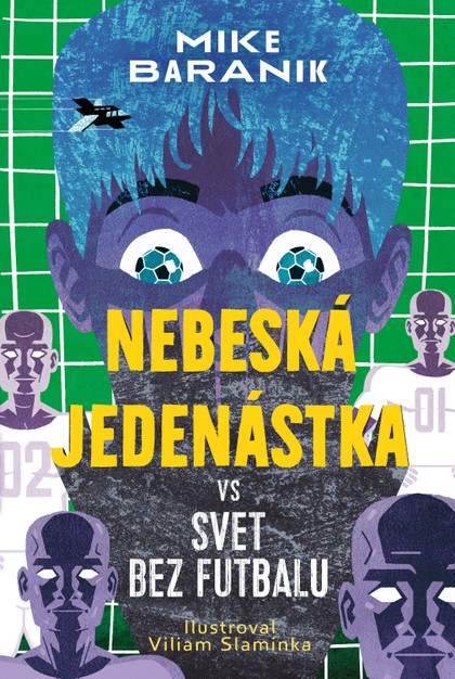 E-kniha Nebeská jedenástka vs svet bez futbalu