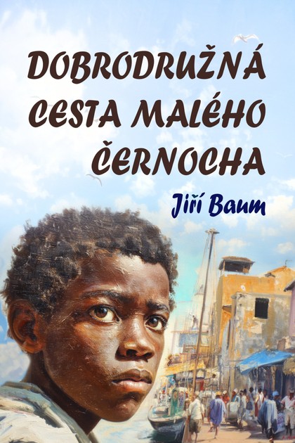 E-kniha Dobrodružná cesta malého černocha
