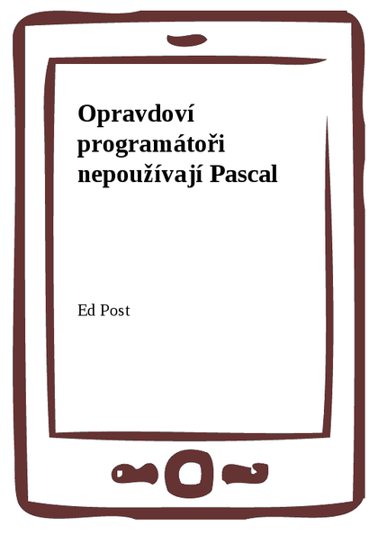 E-kniha Opravdoví programátoři nepoužívají Pascal