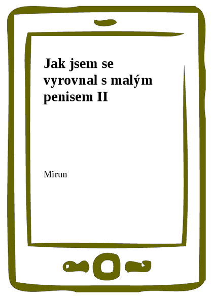 E-kniha Jak jsem se vyrovnal s malým penisem II