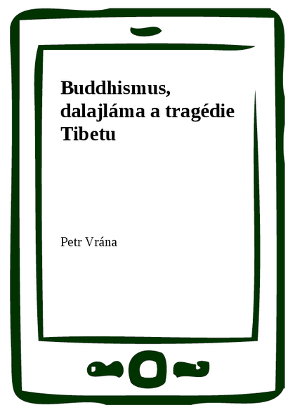 E-kniha Buddhismus, dalajláma a tragédie Tibetu