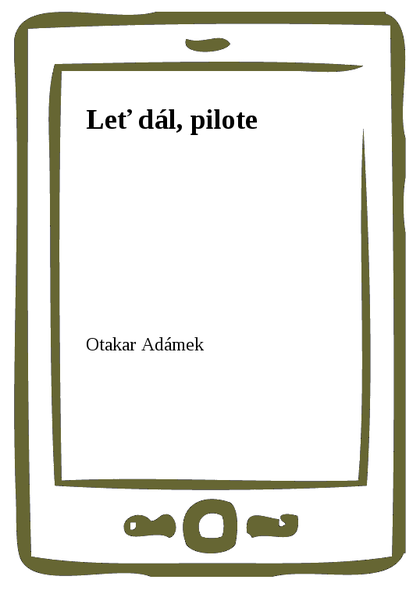 E-kniha Leť dál, pilote