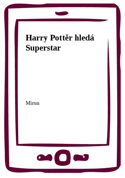 E-kniha Harry Pottěr hledá Superstar