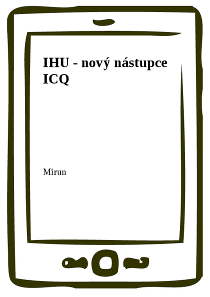 E-kniha IHU - nový nástupce ICQ