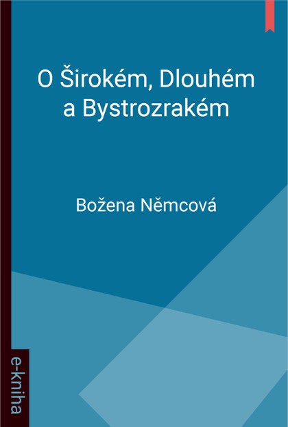 E-kniha O Širokém, Dlouhém a Bystrozrakém