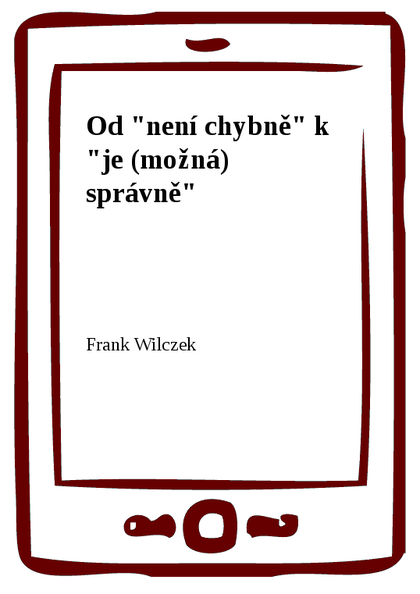E-kniha Od "není chybně" k "je (možná) správně"