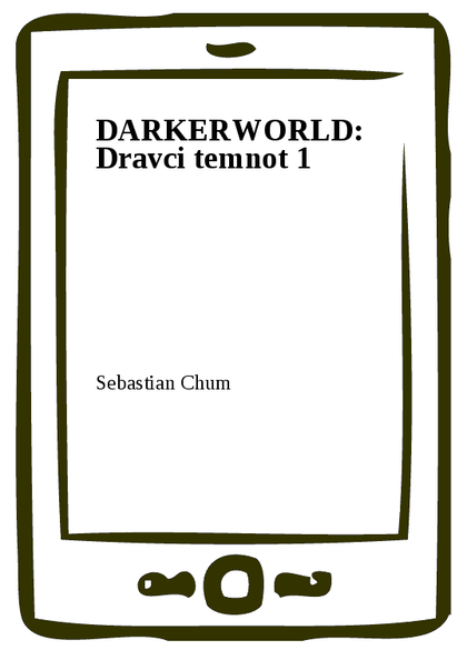 E-kniha DARKERWORLD: Dravci temnot 1