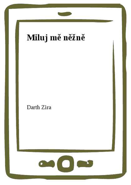 E-kniha Miluj mě něžně