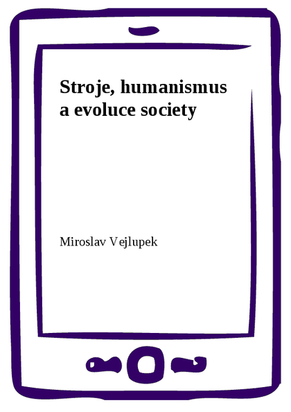 E-kniha Stroje, humanismus a evoluce society