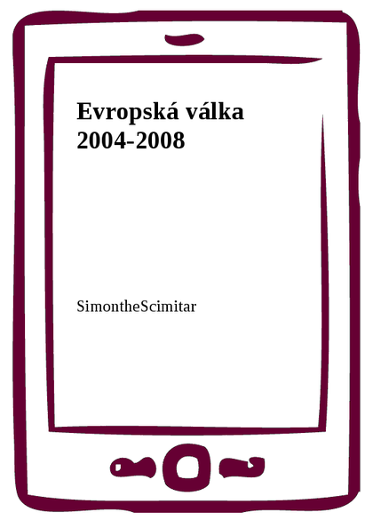 E-kniha Evropská válka 2004-2008