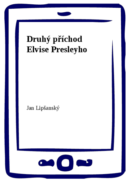 E-kniha Druhý příchod Elvise Presleyho