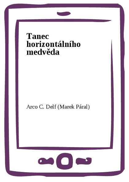 E-kniha Tanec horizontálního medvěda