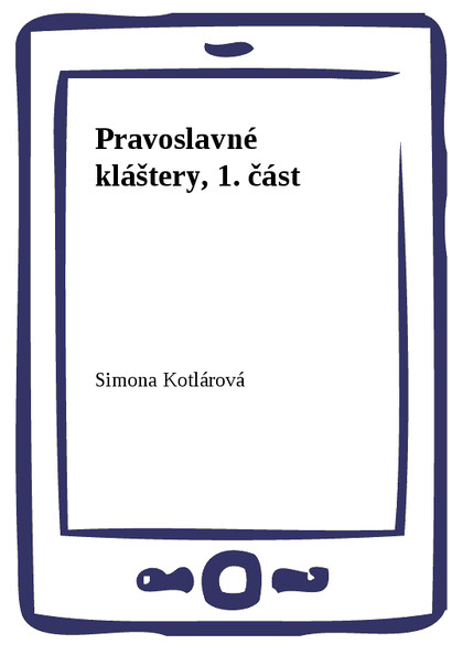 E-kniha Pravoslavné kláštery, 1. část