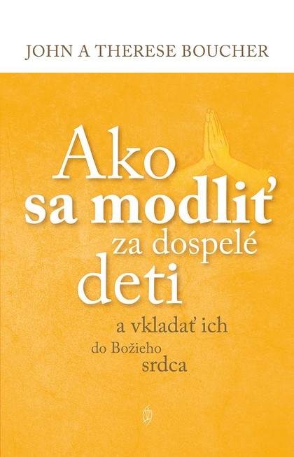 E-kniha Ako sa modliť za dospelé deti