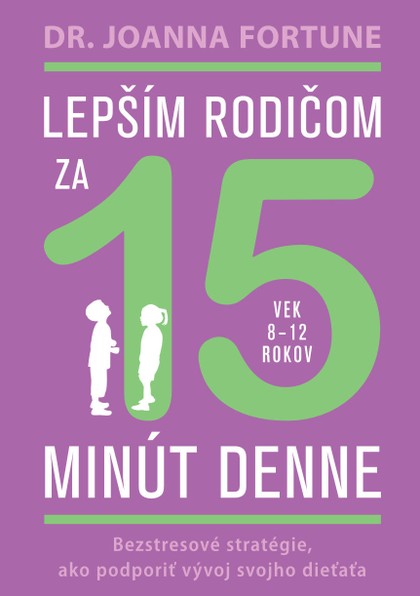 E-kniha Lepším rodičom za 15 minút denne: 8-12 rokov