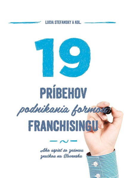 E-kniha 19 príbehov podnikania formou franchisingu
