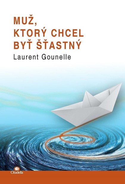 E-kniha Muž, ktorý chcel byť šťastný
