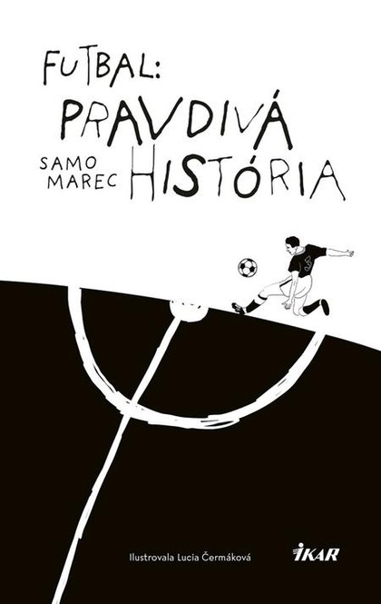 E-kniha Futbal: Pravdivá história