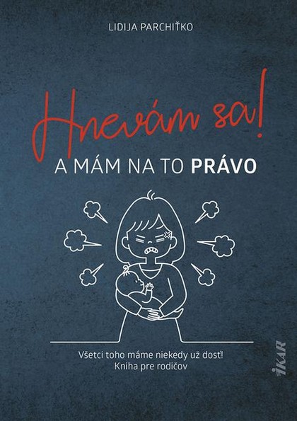 E-kniha Hnevám sa! A mám na to právo!