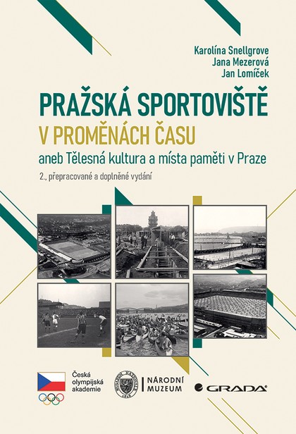 E-kniha Pražská sportoviště v proměnách času aneb Tělesná kultura a místa paměti v Praze, 2., přepracované a doplněné vydání