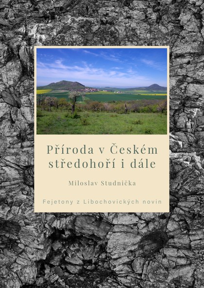 E-kniha Příroda v Českém středohoří i dále – Fejetony z Libochovických novin