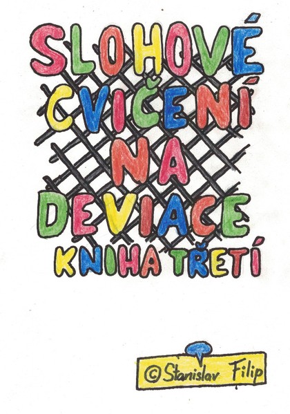 E-kniha Slohové cvičení na deviace - kniha třetí - drápkem uvíznuv - chycen jest ptáček celý