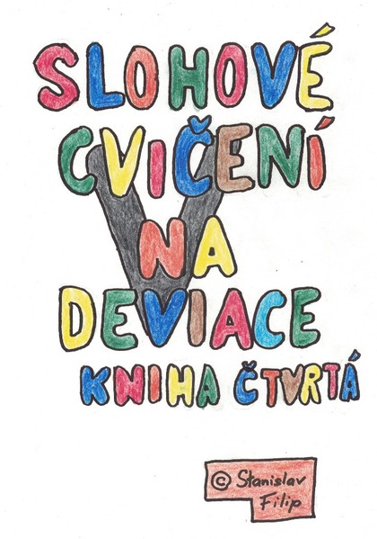 E-kniha Slohové cvičení na deviace - kniha čtvrtá - vítěz bere všechno