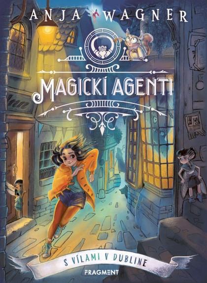 E-kniha Magickí agenti 1: S vílami v Dubline