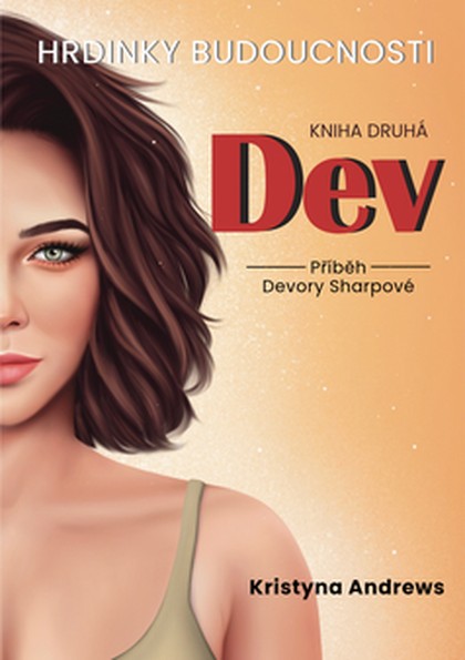 E-kniha Hrdinky Budoucnosti 2 Dev - Příběh Devory Sharpové