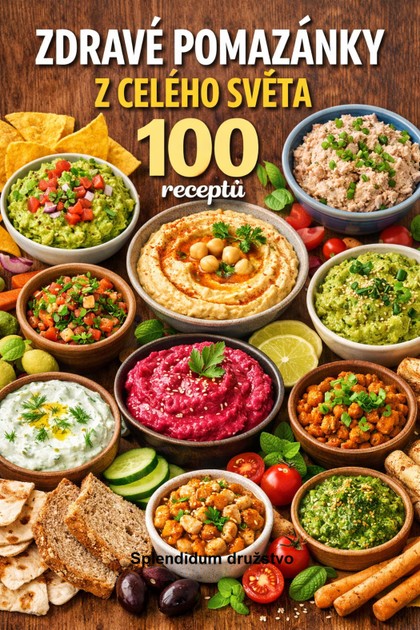 E-kniha Zdravé pomazánky z celého světa: 100 receptů