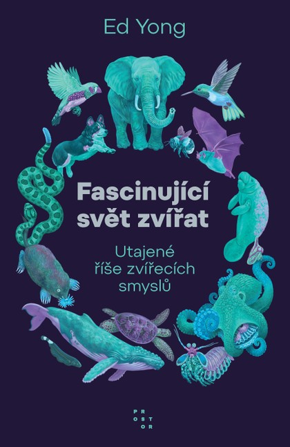 E-kniha Fascinující svět zvířat. Utajené říše zvířecích smyslů