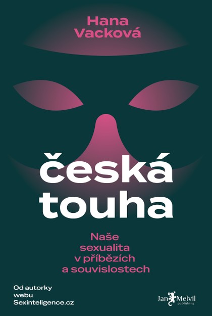 E-kniha Česká touha -  Naše sexualita v příbězích a souvislostech