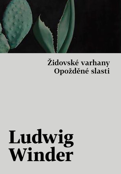 E-kniha Židovské varhany, Opožděné slasti