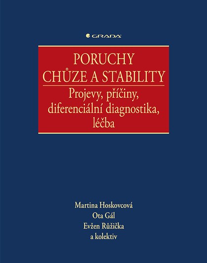 E-kniha Poruchy chůze a stability - Projevy, příčiny, diferenciální diagnostika, léčba