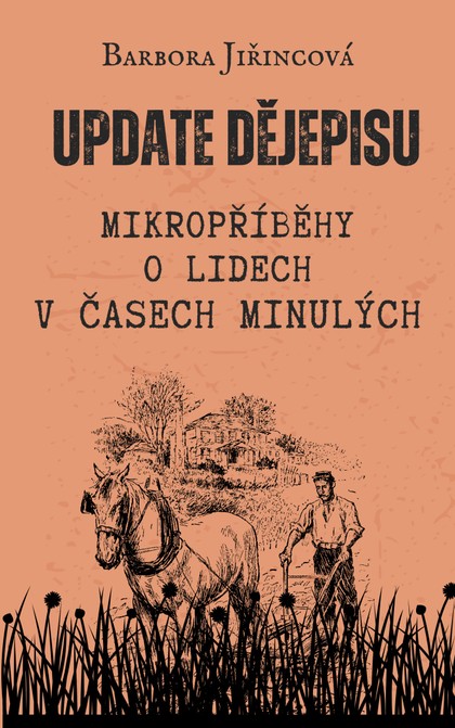 E-kniha Update dějepisu: Mikropříběhy o lidech v časech minulých