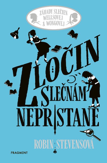 E-kniha Záhady slečien Wellsovej & Wongovej: Zločin slečnám nepristane