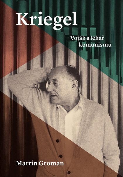 E-kniha Kriegel: Voják a lékař komunismu