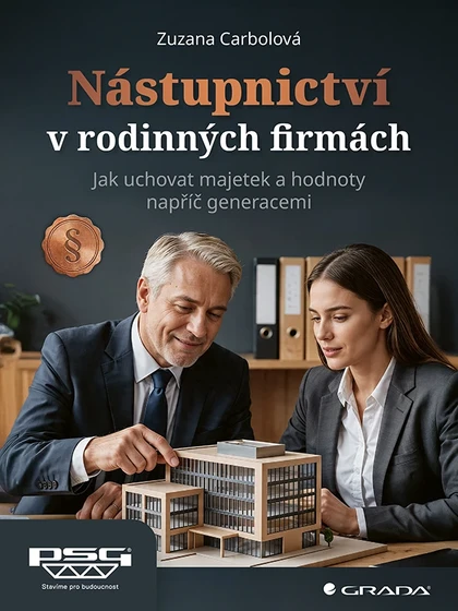 E-kniha Nástupnictví v rodinných firmách - Jak uchovat majetek a hodnoty napříč generacemi