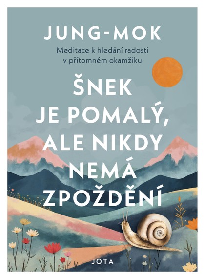 E-kniha Šnek je pomalý, ale nikdy nemá zpoždění