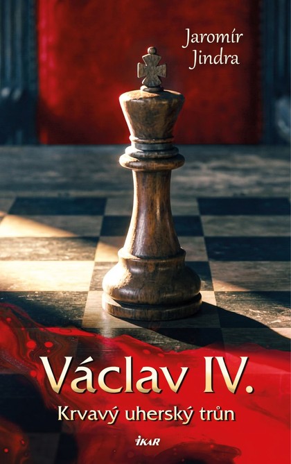 E-kniha Václav IV. – Krvavý uherský trůn